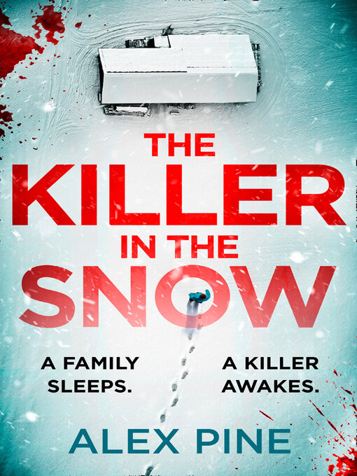 Title details for The Killer in the Snow by Alex Pine - Available